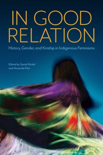 In Good Relation, Sarah Nickel ; Amanda Fehr - Paperback - 9780887558511