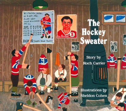 The Hockey Sweater, Roch Carrier - Gebonden - 9780887761690