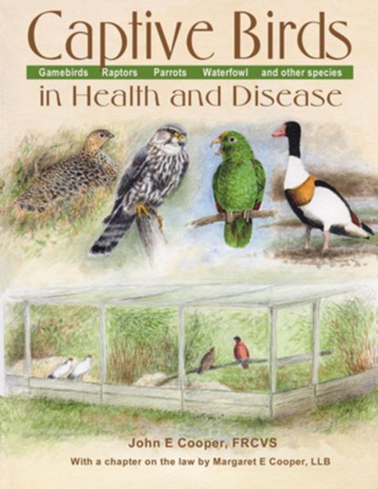 Captive Birds in Health and Disease, John E. Cooper ; Margaret Cooper - Gebonden - 9780888395382