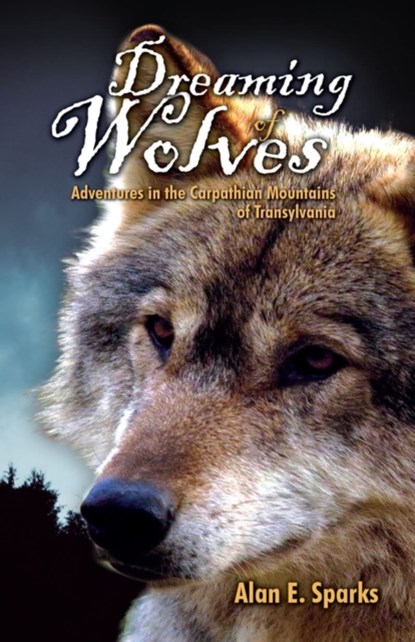 Dreaming of Wolves, Alan E. Sparks - Paperback - 9780888397140
