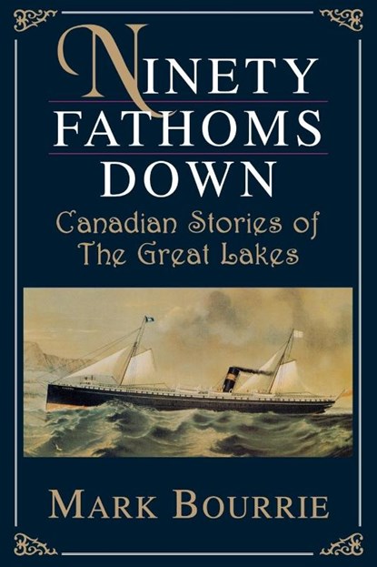 Ninety Fathoms Down, Mark Bourrie - Paperback - 9780888821829