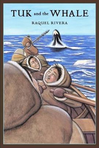 Tuk and the Whale, RIVERA,  Raquel - Gebonden - 9780888996893