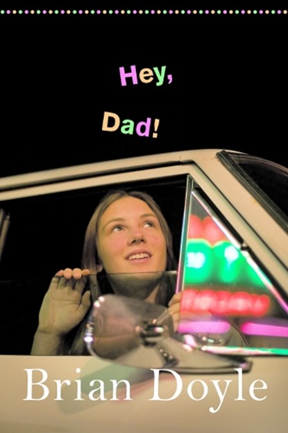 Hey, Dad!, Brian Doyle - Paperback - 9780888997081