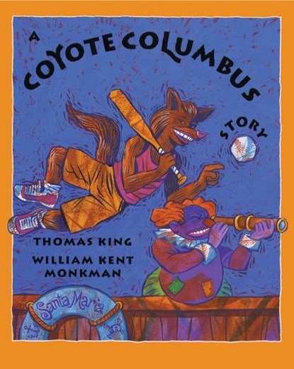 A Coyote Columbus Story, Thomas King - Paperback - 9780888998309