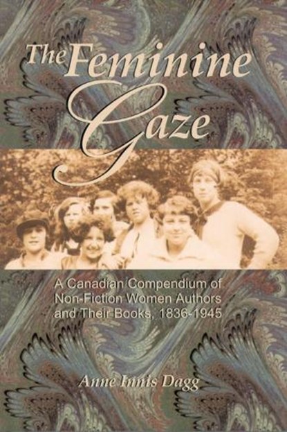 The Feminine Gaze, Anne Innis Dagg - Gebonden - 9780889203556