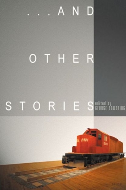 And Other Stories, George Bowering - Paperback - 9780889224513