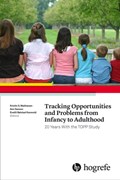 Tracking Opportunities and Problems from Infancy to Adulthood: 20 Years with the Topp Study | Mathiesen, Kristin S. ; Sanson, Ann V. ; Karevold, Evalill B. | 
