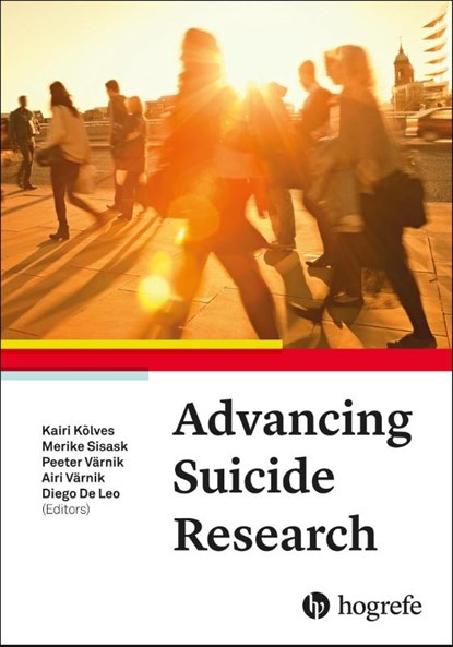 Advancing Suicide Research, Kairi Kolves ; Merike Sisask ; Peeter Varnik - Gebonden - 9780889375598