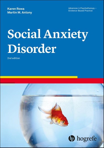 Social Anxiety Disorder, Karen Rowa ; Martin M. Antony - Paperback - 9780889376021