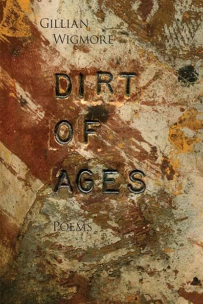 Dirt of Ages, Gillian Wigmore - Paperback - 9780889712645
