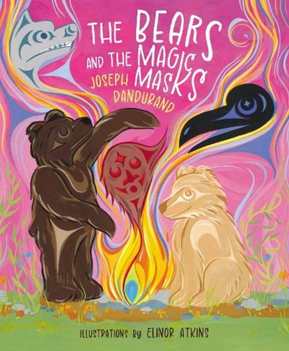 The Bears and the Magic Masks, Joseph Dandurand - Paperback - 9780889714748