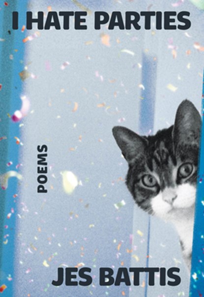 I Hate Parties: Poems, Jes Battis - Paperback - 9780889714809