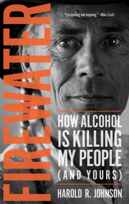 Firewater, Harold R. Johnson - Paperback - 9780889774377