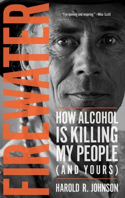 Firewater, Harold R. Johnson - Paperback - 9780889774377