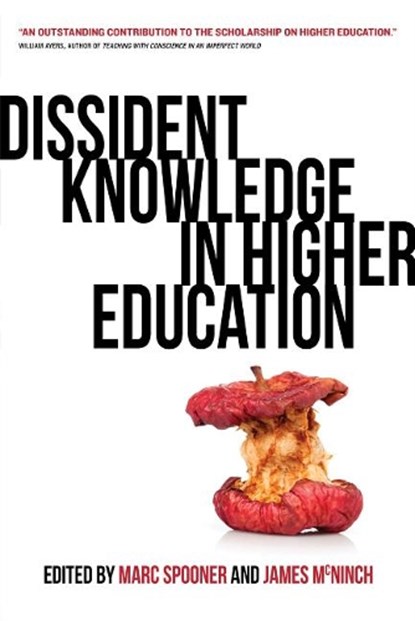Dissident Knowledge in Higher Education, SPOONER,  Marc ; McNinch, James - Paperback - 9780889775367