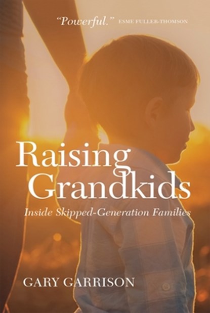 Raising Grandkids, Gary Garrison - Paperback - 9780889775541