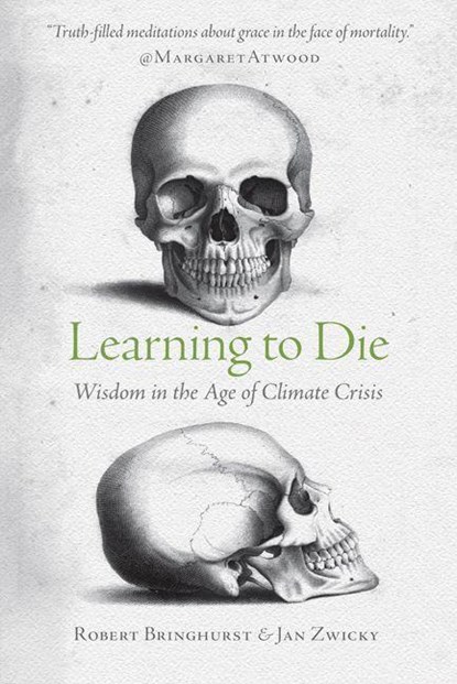 Learning to Die, Robert Bringhurst ; Jan Zwicky - Paperback - 9780889775633