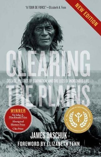 Clearing the Plains, James Daschuk - Paperback - 9780889776227