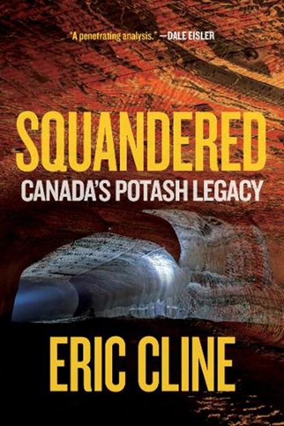 Squandered, Eric Cline - Gebonden - 9780889779723