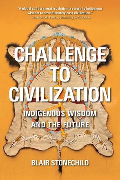 Challenge to Civilization, Blair A. Stonechild - Gebonden - 9780889779846