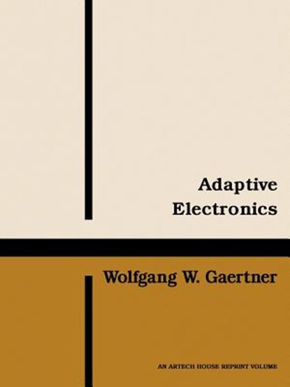 Adaptive Electronics, Wolfgang W. Gaertner - Paperback - 9780890060131