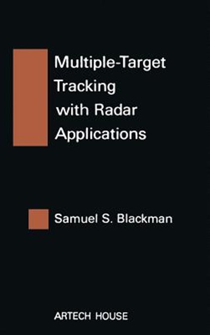 Multiple-Target Tracking with Radar Applications, Samuel S. Blackman - Gebonden - 9780890061794