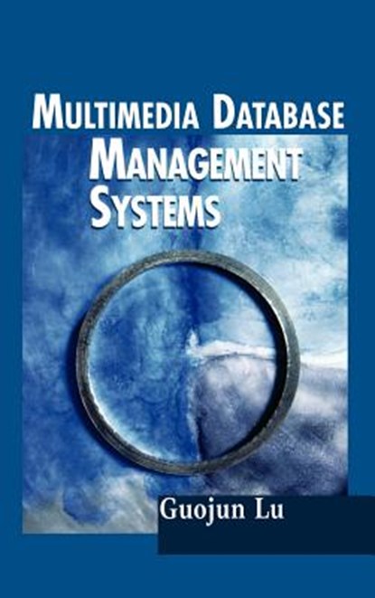 Multimedia Database Management Systems, Guojun Lu - Gebonden - 9780890063422