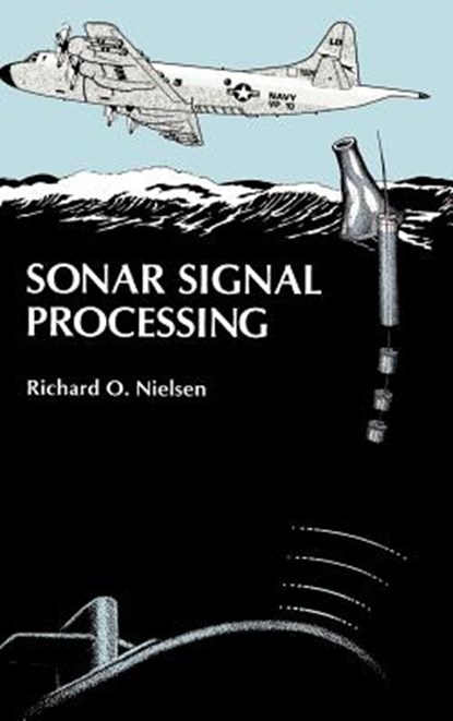 Sonar Signal Processing, Richard O. Nielsen - Gebonden - 9780890064535