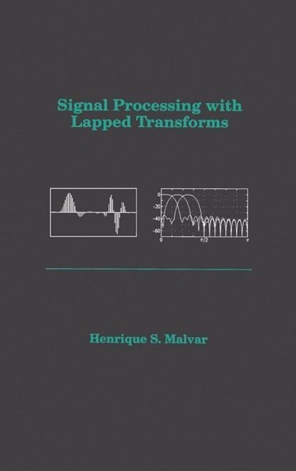 Signal Processing with Lapped Transforms, Henrique S. Malvar - Gebonden - 9780890064672