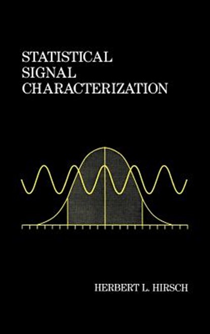Statistical Signal Characterization, Herbert L. Hirsch - Gebonden - 9780890065150