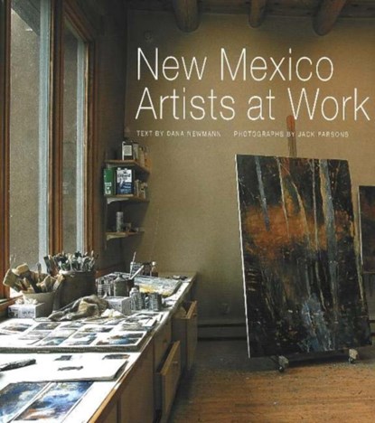 New Mexico Artists at Work, Dana Newman - Gebonden - 9780890134399