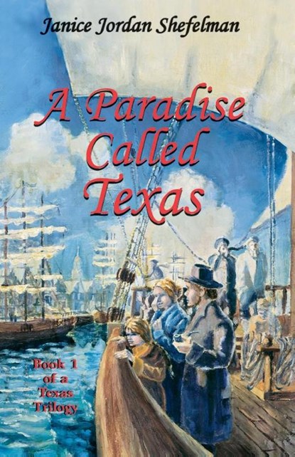 A Paradise Called Texas, Janice Jordan Shefelman - Paperback - 9780890155066