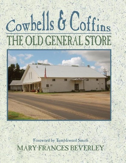 Cowbells & Coffins, Mary Frances Beverley - Paperback - 9780890155936