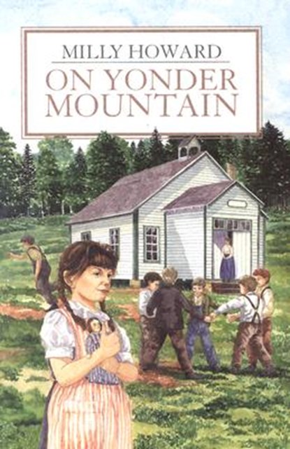 On Yonder Mountain, Milly Howard - Paperback - 9780890844625