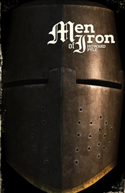 Men of Iron, Howard Pyle - Paperback - 9780890846940