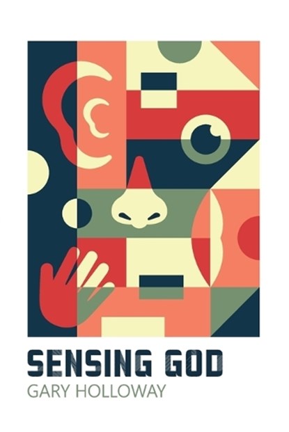 Sensing God, Gary Holloway - Paperback - 9780890989517