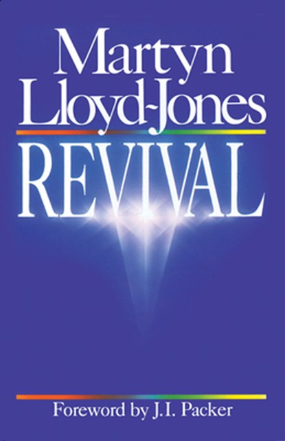 Revival, Martyn Lloyd-Jones - Paperback - 9780891074151