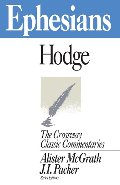 Ephesians, Charles Hodge - Paperback - 9780891077848