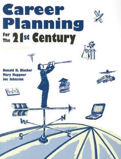 Career Planning for the 21st Century, Donald H. Blocher ; Mary Heppner - Paperback - 9780891082712