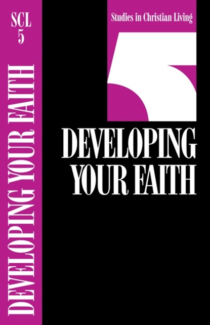 Developing Your Faith, The Navigators - Paperback - 9780891090816