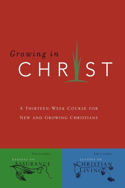 Growing in Christ, The Navigators - Paperback - 9780891091578