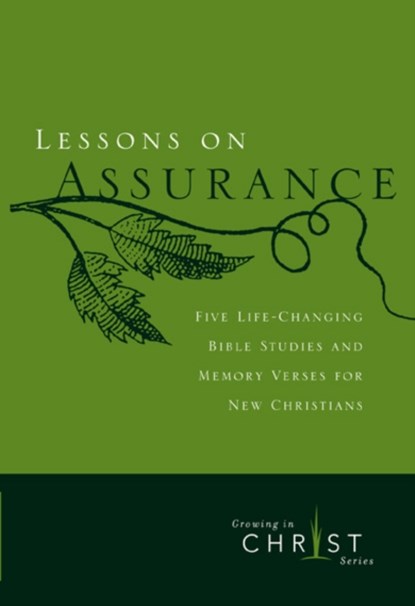 Lessons on Assurance: Five Life-Changing Bible Studies and Memory Verses for New Christians, The Navigators - Paperback - 9780891091608