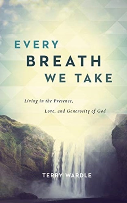 Every Breath We Take, Wardle Terry Wardle - Paperback - 9780891123699