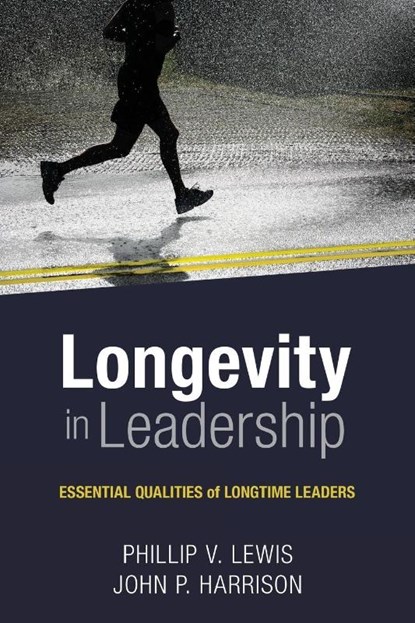 Longevity in Leadership, Philip Lewis ; John (University of Queensland) Harrison - Paperback - 9780891126652