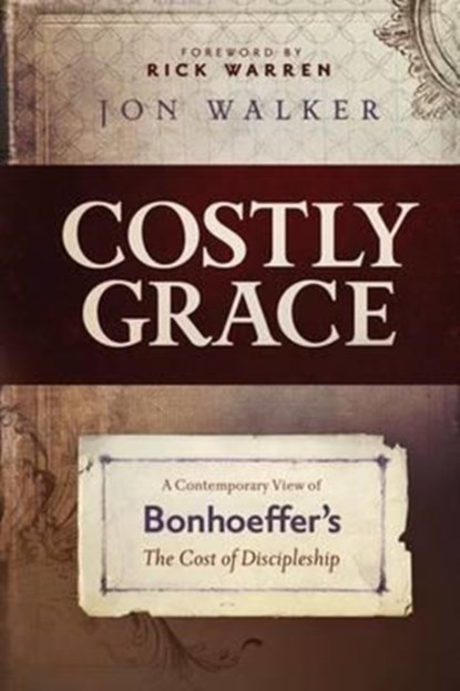 COSTLY GRACE: A CONTEMPORARY VIEW OF BON, JON WALKER - Paperback - 9780891126768