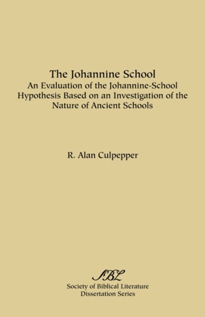 The Johannine School, R. Culpepper - Paperback - 9780891300632