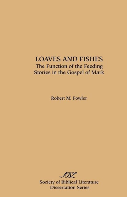 Loaves and Fishes, Robert Fowler - Paperback - 9780891304869
