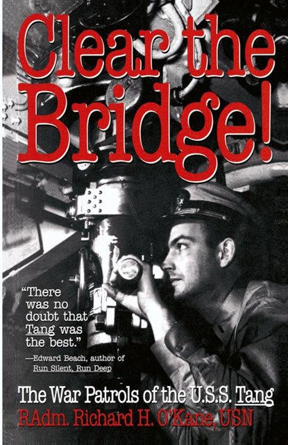Clear the Bridge!, Richard O'Kane - Paperback - 9780891415732