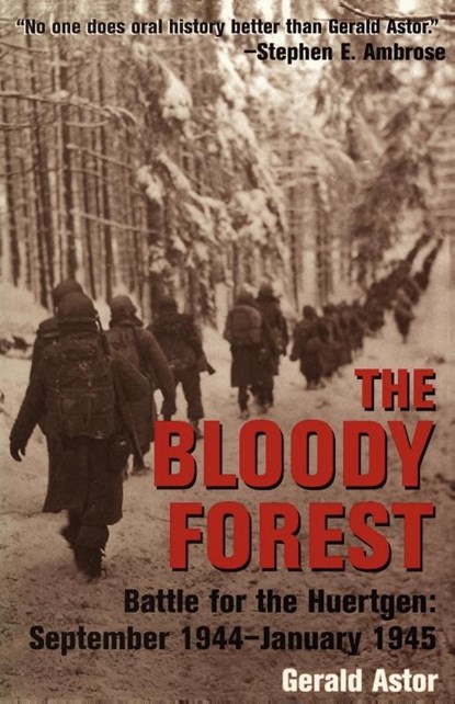 The Bloody Forest, Gerald Astor - Paperback - 9780891418559
