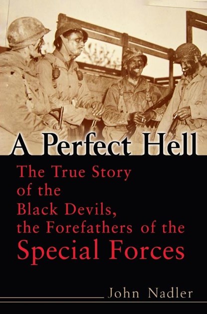 A Perfect Hell, John Nadler - Paperback - 9780891418672